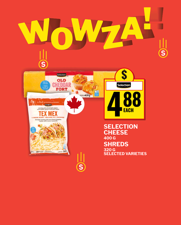 Wowza! Selection Cheese or Shreds, Janes Pub Style Fully Cooked Breaded Chicken or Kellogg's Family Size Cereal.
