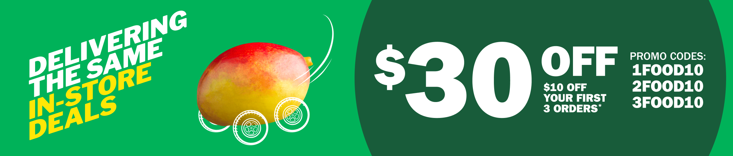 Delivering The Same In-Store Deals - $30 Off - $10 Off Your First 3 orders* - Promo Codes: 1FOOD10, 2FOOD10, 3FOOD10